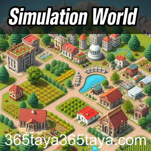 Exploring the Virtual Realms of 'Simulation World' on 365taya